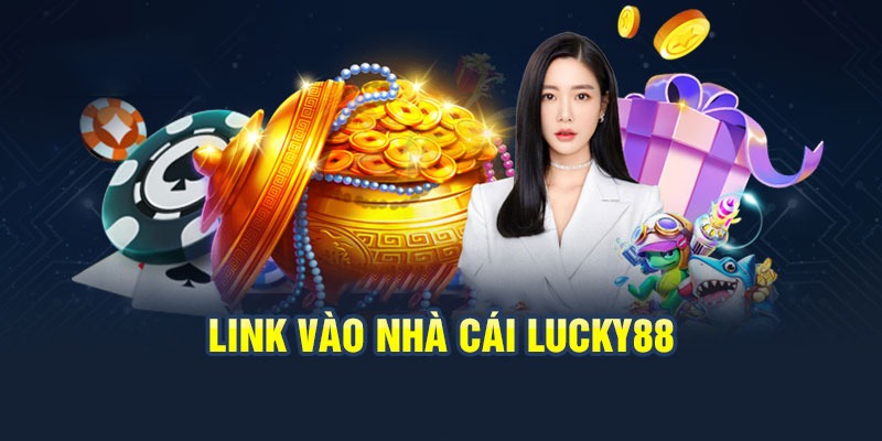 Lucky88 – Trang web cá cược hiện đại, đa dạng thể loại