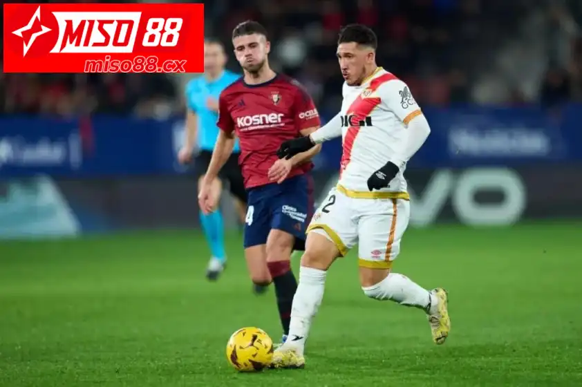Nhận định Osasuna gặp Rayo Vallecano – Kỳ vọng trận cầu kịch tính