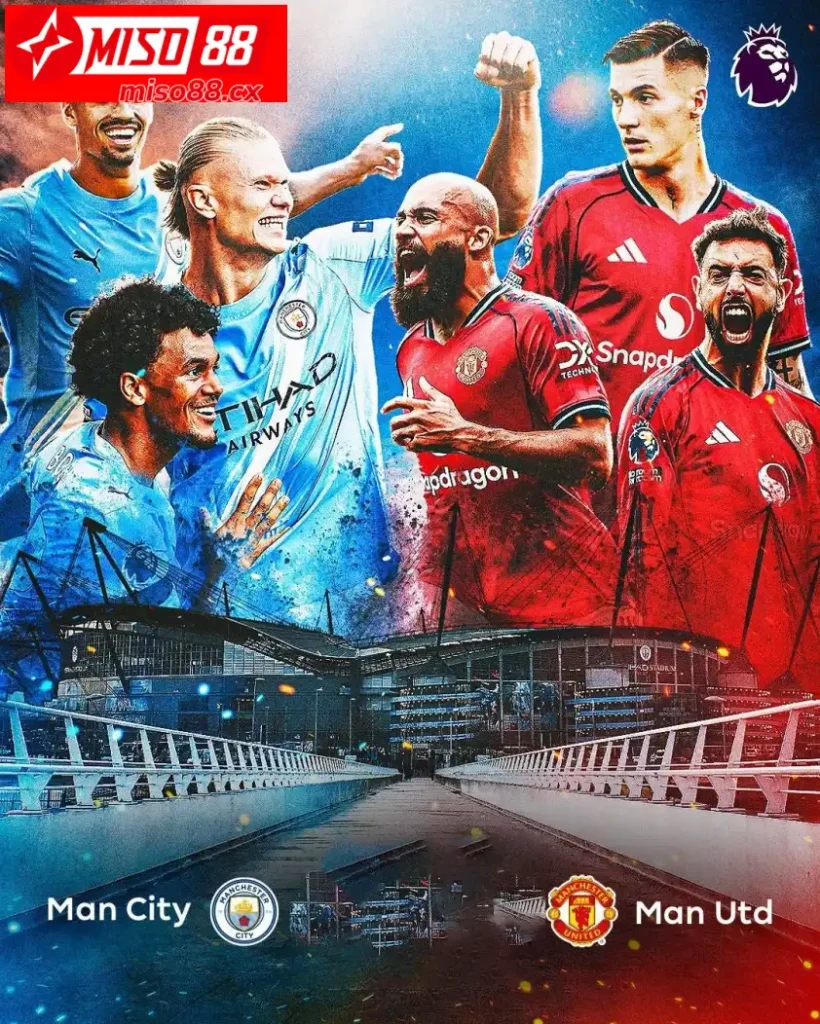 Soi Kèo Man City và MU – Cuộc Đối Đầu Nảy Lửa Kịch Tích